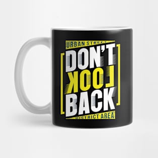 Don't Look Back Mug